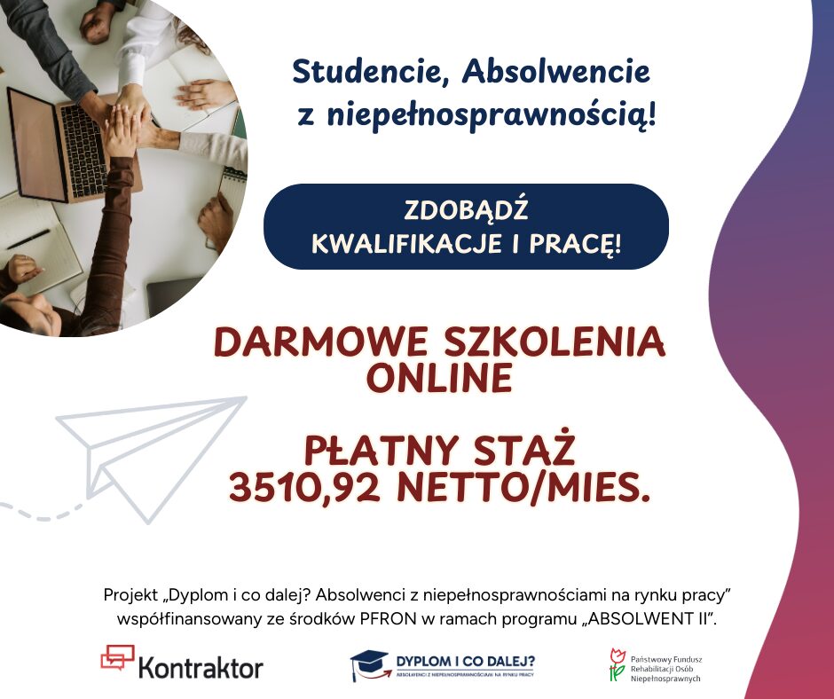 Dołącz do projektu „Dyplom i co dalej? Absolwenci z niepełnosprawnościami na rynku pracy”! 🎓💼